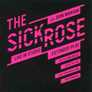 The Sick Rose Feat. Dom Mariani - Live In Studio album flac