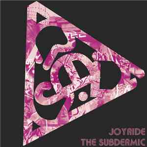 The Subdermic - Joyride album flac