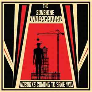 The Sunshine Underground - Nobody's Coming To Save You album flac