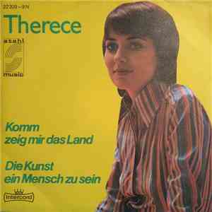 Therece - Komm Zeig Mir Das Land / Die Kunst Ein Mensch Zu Sein album flac