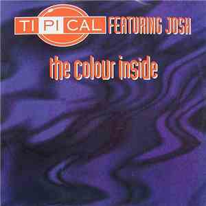 Ti.Pi.Cal. Feat. Josh - The Colour Inside album flac