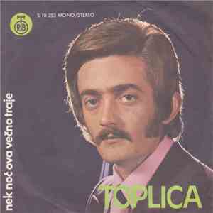 Toplica Ranisavljević - Nek Noc Ova Vecno Traje album flac