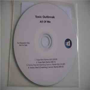 Toxic Outbreak - All Of Me album flac