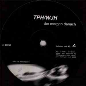 TPH/WJH - Der Morgen Danach album flac