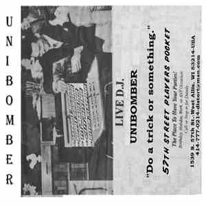 Unibomber - Do A Trick Or Something album flac