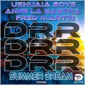 Ushuaia Boys, Anne La Sastra, Fred Martin - Summer Dream album flac