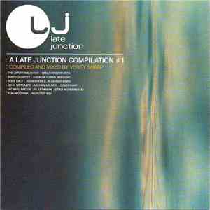 Various - A Late Junction Compilation #1 album flac