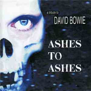 Various - Ashes To Ashes A Tribute To David Bowie album flac