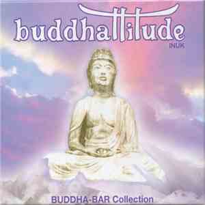 Various - Buddhattitude - Inuk (Buddha Bar Collection) album flac