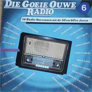 Various - Die Goeie Ouwe Radio Volume 6 album flac