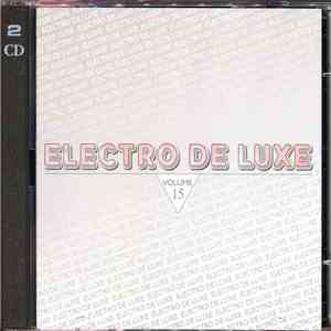 Various - Electro De Luxe Volume 15 album flac