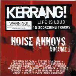 Various - Kerrang! - Noise Annoys Volume 1 album flac