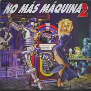 Various - No Más Máquina 2 album flac