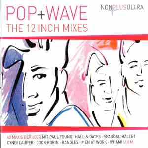 Various - Pop+Wave - The 12 Inch Mixes album flac