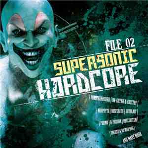 Various - Supersonic Hardcore File 02 album flac