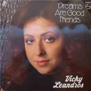 Vicky Leandros - Dreams Are Good Friends album flac