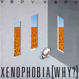 V.Spy V.Spy - Xenophobia [Why?] album flac